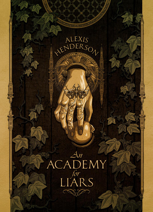 A student will find that the hardest lessons sometimes come from outside the classroom in this stunning dark academia novel. By Alexis Henderson, published in 2023 by Fox & Wit